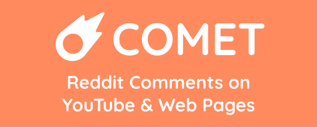 Comet - Works With Hide Youtube Comments Extensions